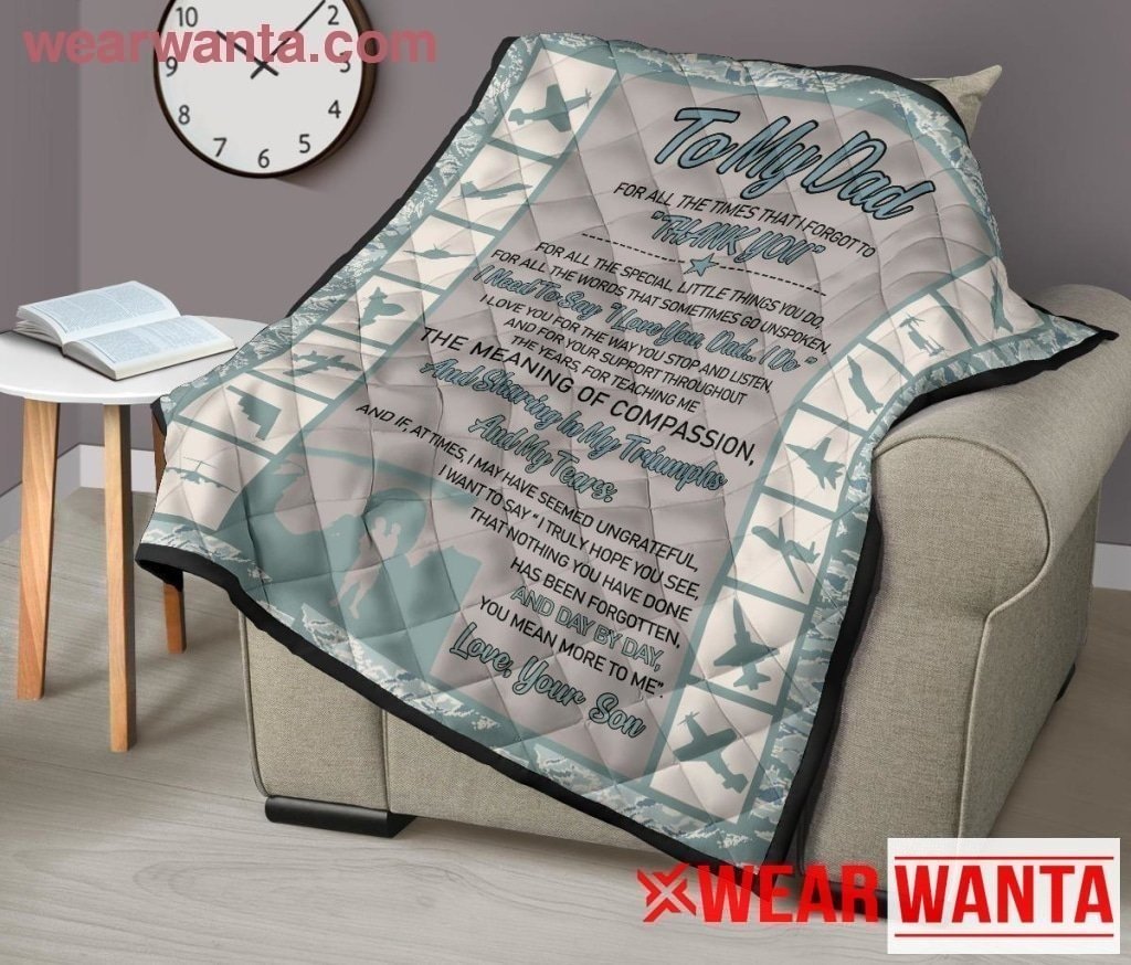 Air Force Soldier Veteran To My Dad Quilt Blanket Dad Gift-Gear Wanta