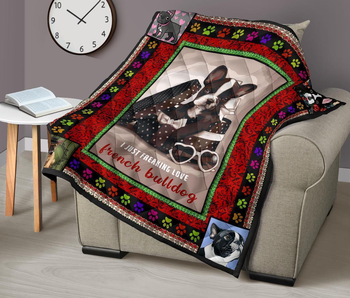 I Just Freaking Love French Bulldog Quilt Blanket-Gear Wanta