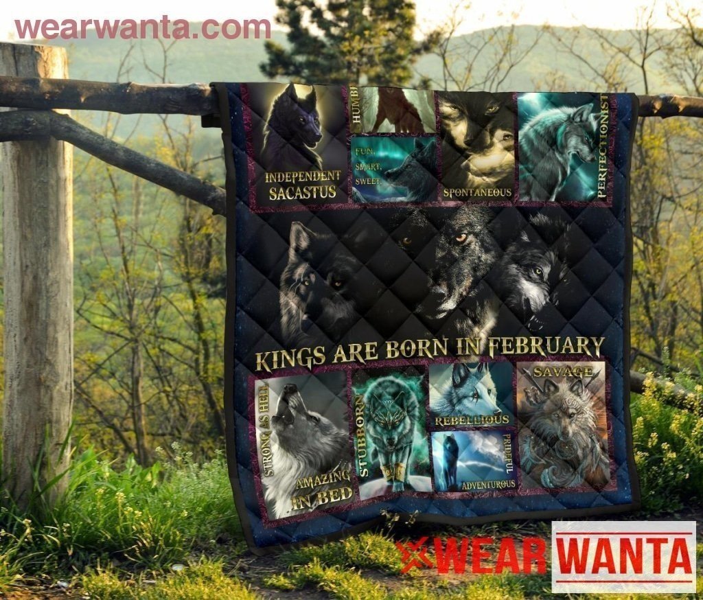 Kings Are Born In February Birthday Quilt Blanket Gift Wolf Lover-Gear Wanta
