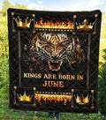 Kings Are Born In June Birthday Tiger Quilt Blanket For Men-Gear Wanta