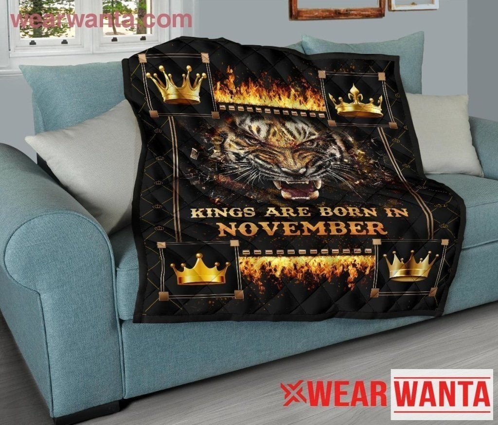 Kings Are Born In November Birthday Tiger Quilt Blanket For Men-Gear Wanta