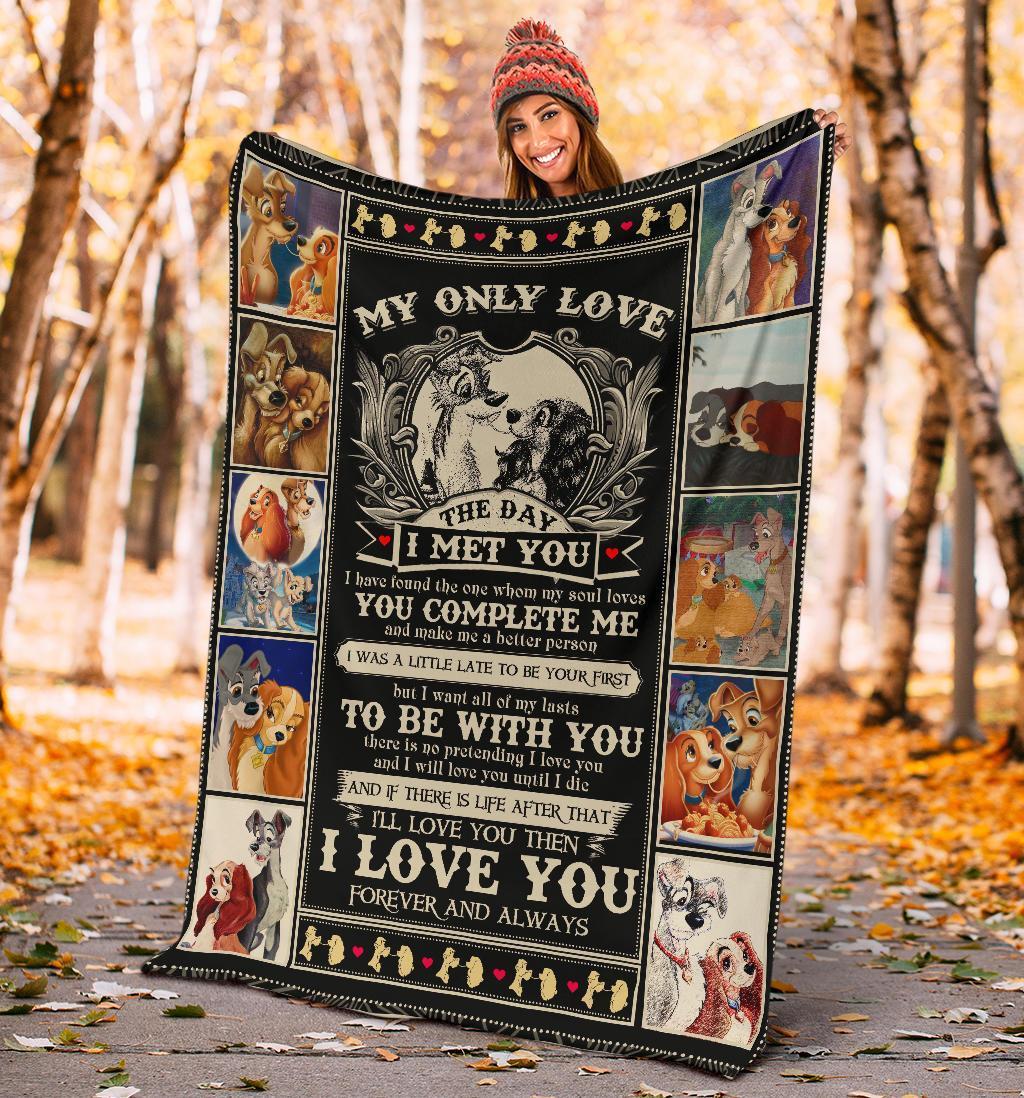 Lady And The Tramp Blanket Custom My Only Love The Day I Met You Gifts Idea-Gear Wanta