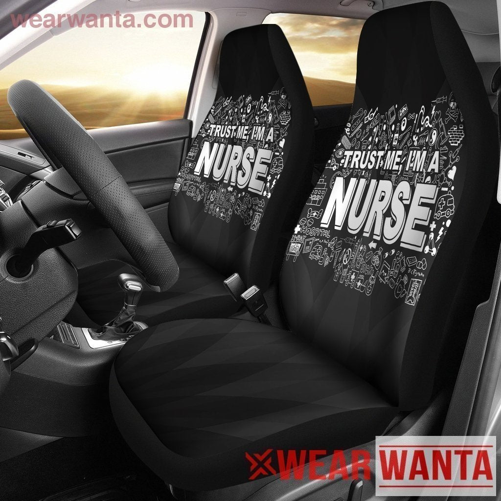 Trust Me I'M A Nurse Car Seat Covers Funny Gift For Nurse-Gear Wanta